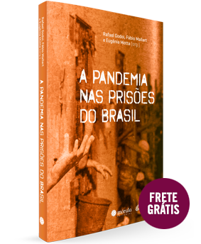 A pandemia nas prisões do Brasil