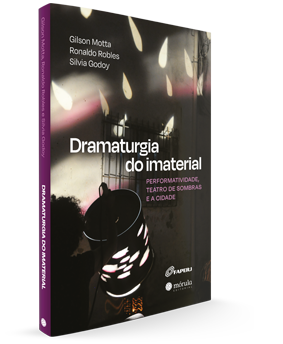 Dramaturgia do imaterial:<br/>performatividade, teatro <br/>de sombras e a cidade